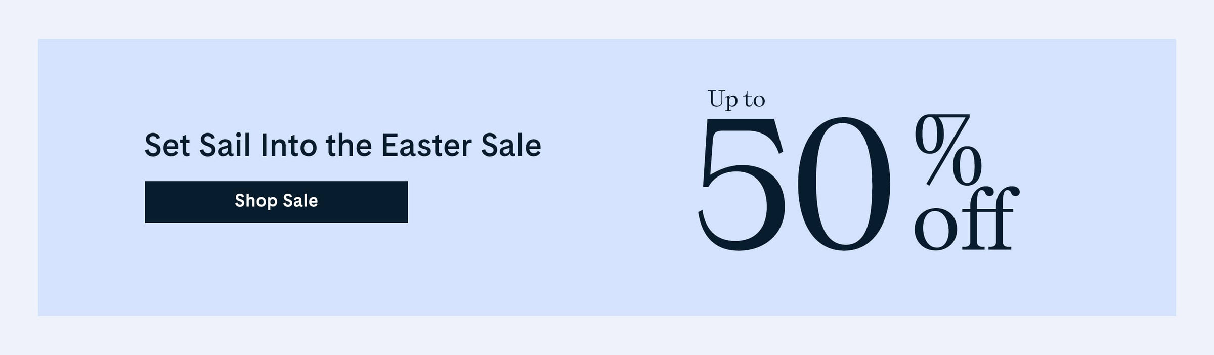 Easter sale advertisement offering up to 50% off with a 'Shop Sale' button. Click to visit Sale collection.